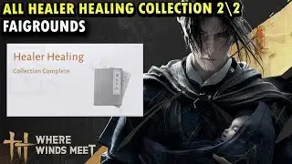 All Healer Healing Collection in Fairgrounds | Sentient Beings Where Winds Meet