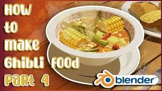 How to make Ghibli food in blender | Part 4