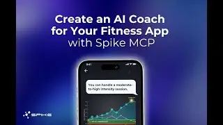 How to Create an AI Coach for Your Fitness App with Spike MCP