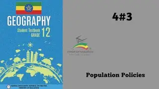 Ethiopian Grade 10 Geography 4#3 Population Policies