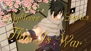 Nightcore - This Is War