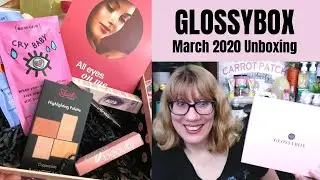 GLOSSYBOX March 2020 Unboxing