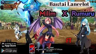 Bantai Lancelot Pakai Milim x Rimuru - The Seven Deadly Sins : Grand Cross