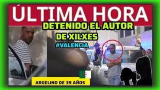 #&Uacute;LTIMAHORA - DETENIDO EL AUTOR DE XILXES VALENCIA 