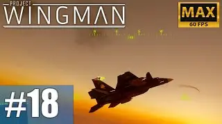 Project Wingman (FS-15): Return - Operation Recall #18 (Campaign)