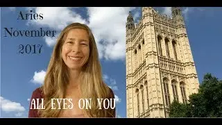 Aries November 2017 ~ ALL EYES ON YOU ~ Astrology/Horoscope