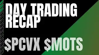 10/24 DAY TRADING RECAP $PCVX $MOTS +164