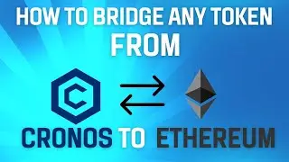 How to bridge from CRONOS to ETHEREUM | BRIDGE ETHEREUM TO CRONOS