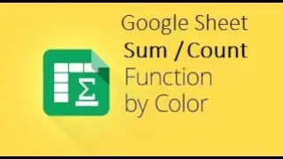 Sum/Count cell based on color fills in Sheets using Google Custom Formulas to