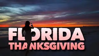 Thanksgiving in Florida | Siesta Key | Sarasota | 2025 