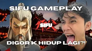 SIFU PART 3 KITA RATAIN MURID DURHAKA - SIFU GAMEPLAY