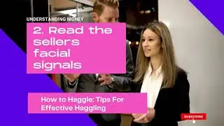 How to Haggle :Tips For Effective Haggling | Price Bargaining