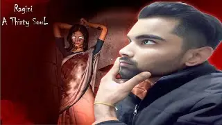 RAGINI : A THIRSTY SOUL FULL GAMEPLAY | BAD WOLVES GAMERZ 2.O