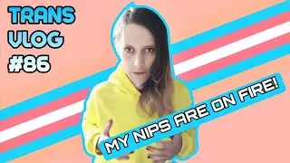 Breast Development With HRT: The Size And Sensitivity (Update) - Video Diary #86