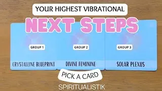 Your Highest Vibrational Next Step 💖PICK A CARD💖