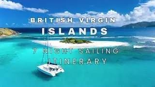 7 Night BVI Sailing itinerary onboard a Private Catamaran Charter