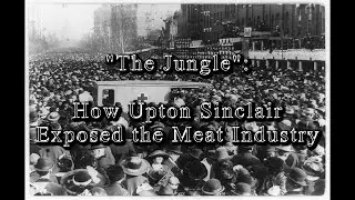 How Upton Sinclair Exposed the Meat Industry