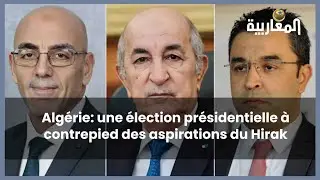 Alg&eacute;rie: une &eacute;lection pr&eacute;sidentielle &agrave; contrepied des aspirations du Hirak