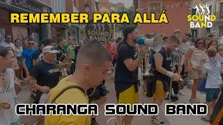 Charanga Sound Band - REMEMBER PARA ALLÁ - #Candás2023