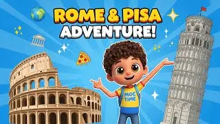 Kid Explores Rome & Pisa! Colosseum + Leaning Tower Adventure 🌍 | Moe Time #travel