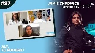 Альтернативный подкаст F1 № 27 &mdash; с Джейми Чедвиком, Life in W Series, Future of F1, при поддержке Arlo