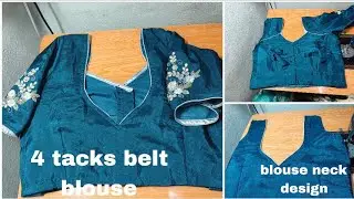 4 tacks belt blouse cutting and stitching step by step||blouse ka pan gala design|| designer blouse