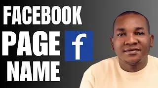 How to Change Facebook Page Name in Easy Steps - Edit It Your Own Way