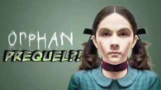 The Orphan Prequel?! 2021 William Brent Bell Film