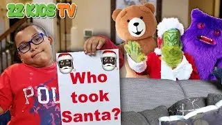 Santa Is Missing Part 2! (Was It Teddy, Cute Monster, Grinch, or Gingerbread Man)