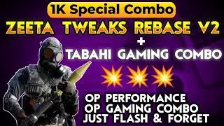 1K Spacial Module Combo | Zeetaa Tweaks Rebase V2 | Zeetaa Tweaks + Module Combo | OP Performance
