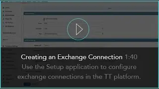 Creating an Exchange Connection | TT&reg; Futures Trading Platform