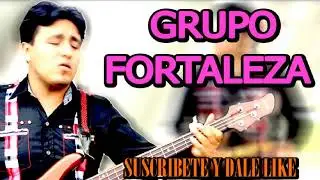 Grupo Fortaleza   Jesús Razón de Vivir