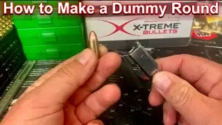How to Make a Dummy Round and Case Over All Length using Xtreme Bullets 124gr 9mm and Plunk Test