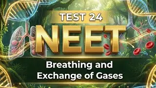 Test 24 Breathing exchange of gases   MCQ   NEET         #neetbiology #exam #biology