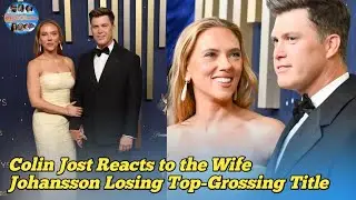 Colin Jost Reacts to His Wife  Johansson Losing Top-Grossing Title