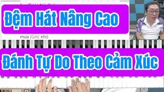 Đệm Hát Piano Em Ơi Hà Nội Phố - Kỹ Thuật Đánh Tự Do Và Hòa Thanh Đặc Biệt