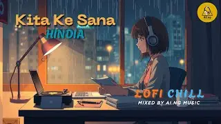 Hindia - Kita Ke Sana (Cover) Lofi Chill Relaxing By AI.ng Music