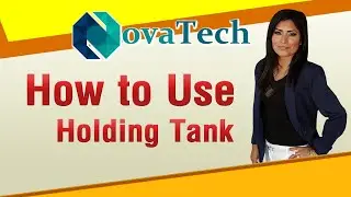 NovaTech | How to Use Holding Tank