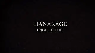 Hanakage &ndash; English LofiJapanese Public Domain Song Reimagined
