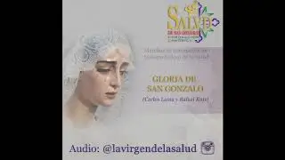 Marcha Gloria de San Gonzalo - Carlos Lama y Rafael Ruiz.