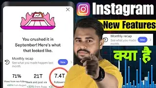 Instagram New Features 🔥 [ Monthly Recap ] Instagram Followers Kaise Badhaye Views Guid 
