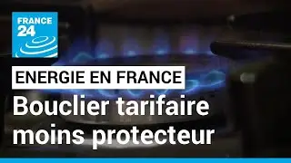 Crise &eacute;nerg&eacute;tique en France : un bouclier tarifaire maintenu mais moins protecteur &bull; FRANCE 24