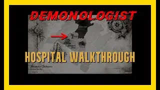 Hospital Walkthrough/Guide (easy) - Demonologist