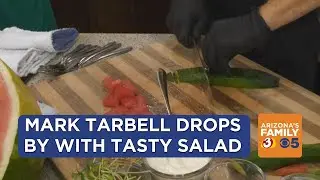 Mark Tarbell drops by Good Morning Arizona with a summertime salad