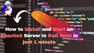 How to Install and Start an Apache2 Server in Kali Linux in just 1 Minute | Beginner Guide