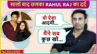 Pratyusha Banerjee's Ex Bf Rahul Raj Slams Kamya Punjabi & Vikas Gupta , Says' Career Barbaad'...