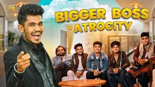 Bigger Boss Atrocity 🔥| Part-1 | Comedy 😂 | Mabu Crush