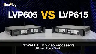 VDWall LVP605 vs LVP615. Which LED Video Processor Is Best for You?