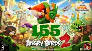 Angry Birds 2 Hard Level 155 Gameplay (iOS Android)