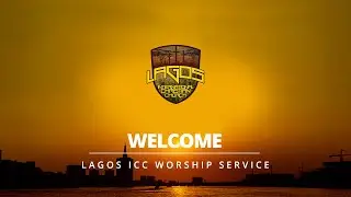 Lagos ICC Virtual Worship Service, 21st June, 2020